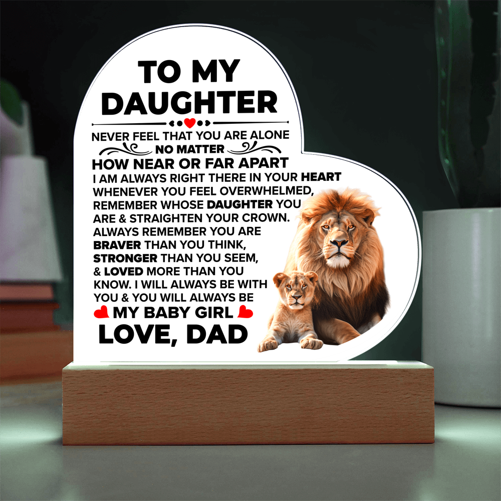To My Daughter Braver – Acrylic Heart Plaque